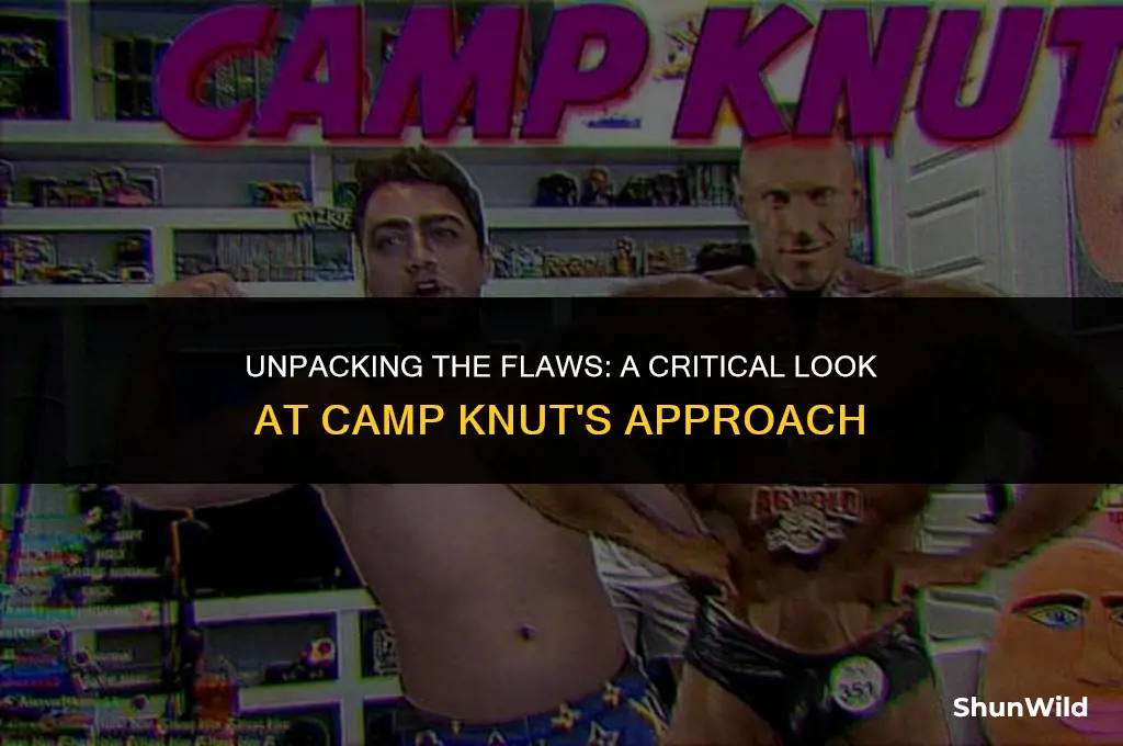 why camp knut is flawed
