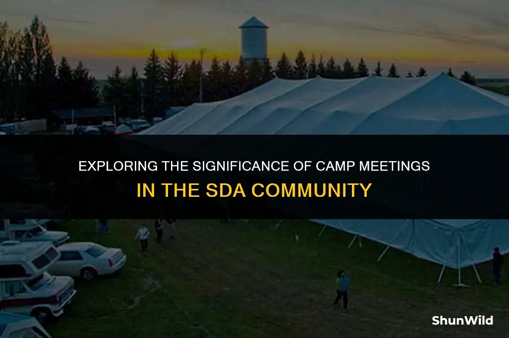 why camp meeting sda