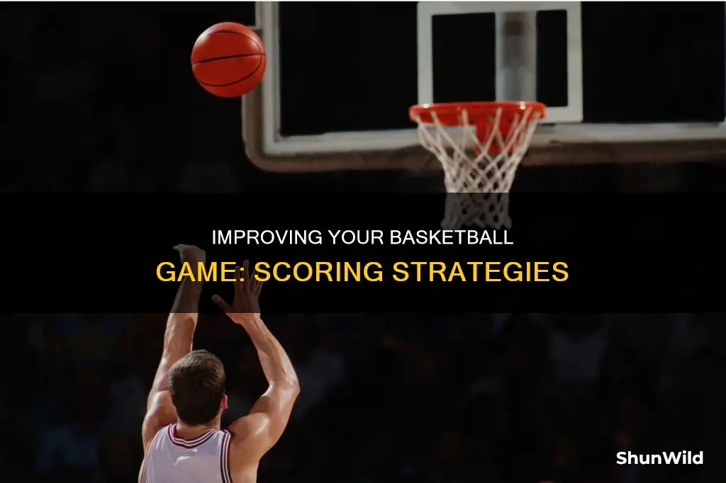 why cant i score in basketball