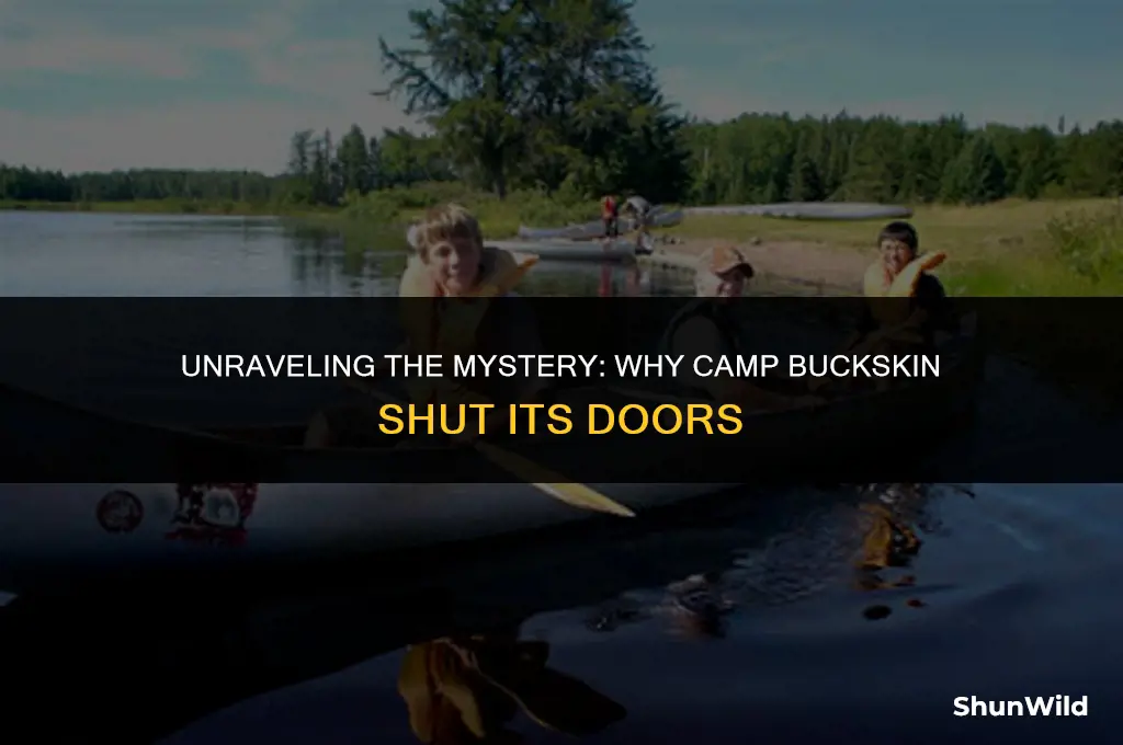 why did camp buckskin close
