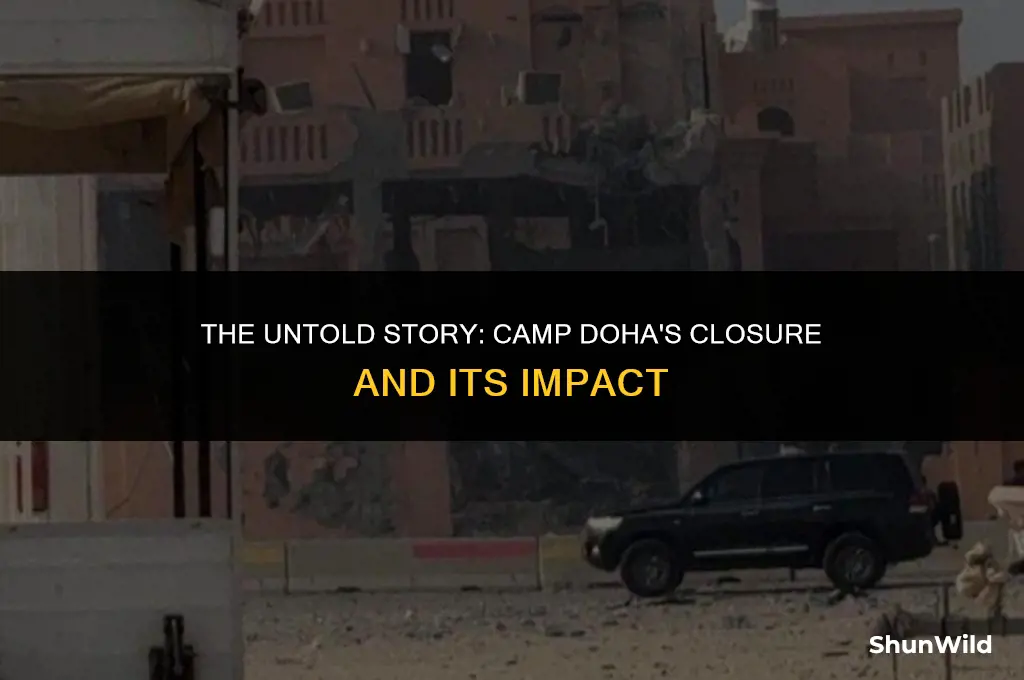 why did camp doha close