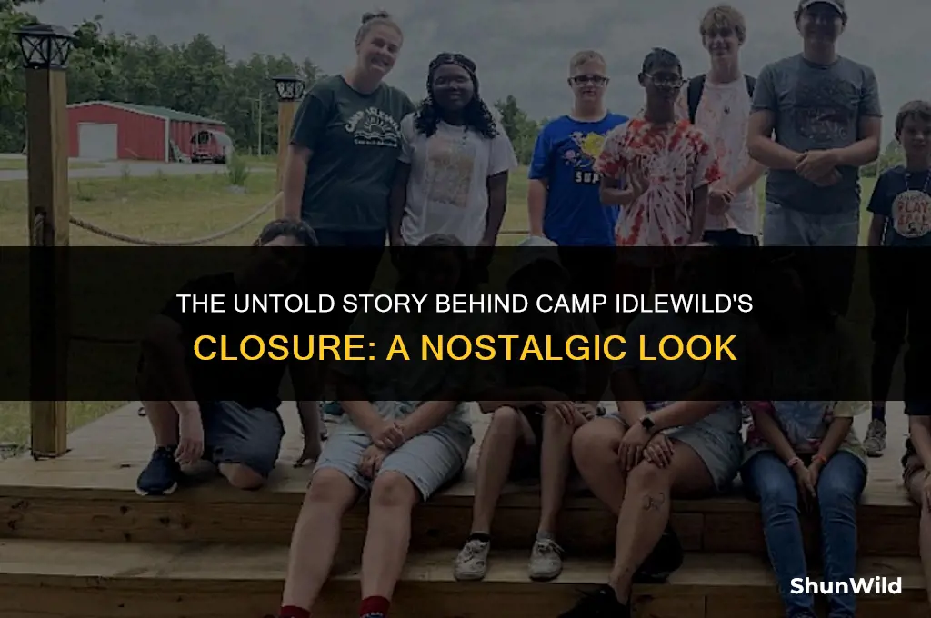 why did camp idlewild close