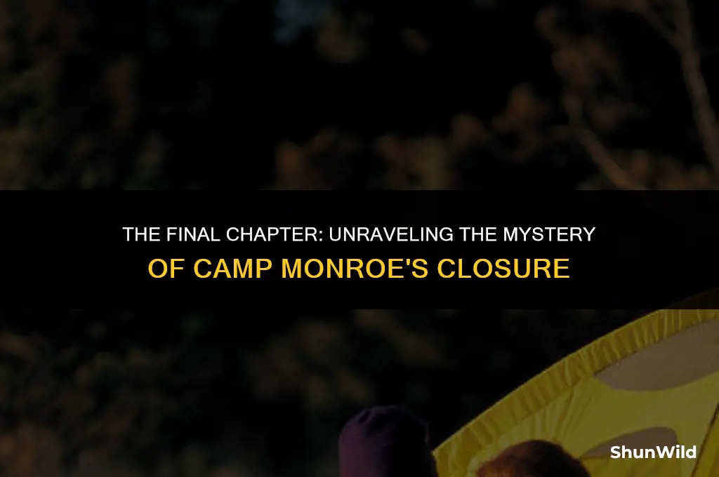 why did camp monroe closed