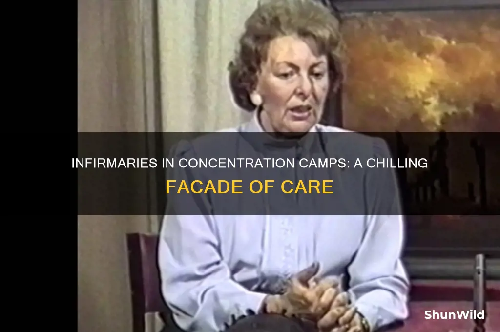 why did concentration camps have infirmaries