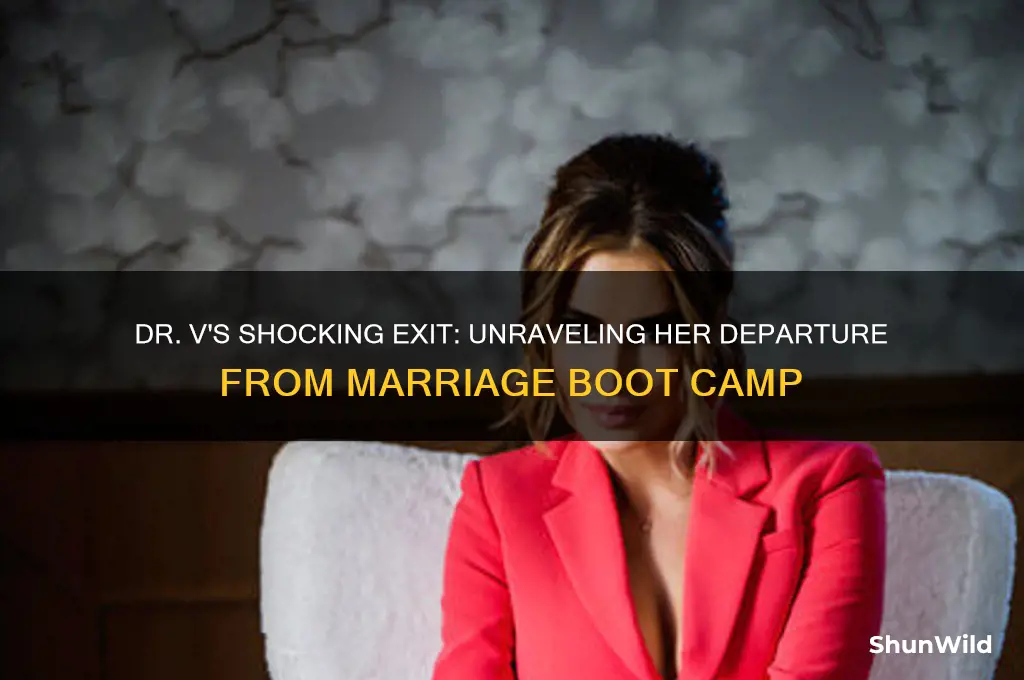 why did dr v leave marriage boot camp