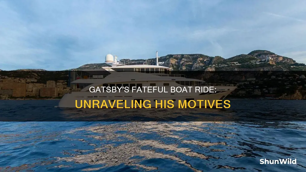why did gatsby go on the boat