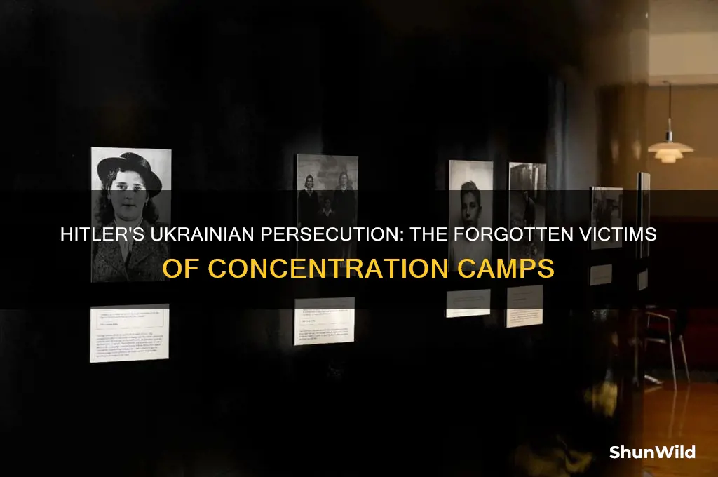 why did hitler put ukrainians in concentration camps