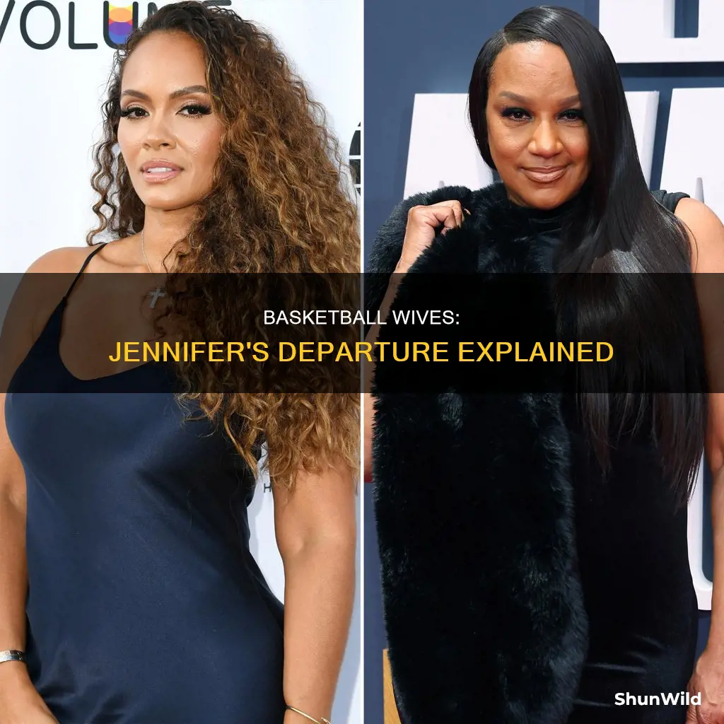 why did jennifer leave basketball wives