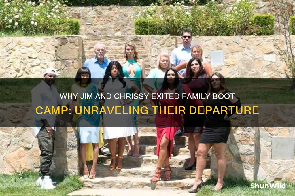 why did jim and chrissy leave family boot camp