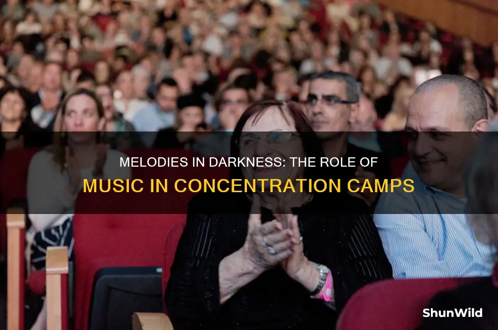 why did they play music in concentration camps