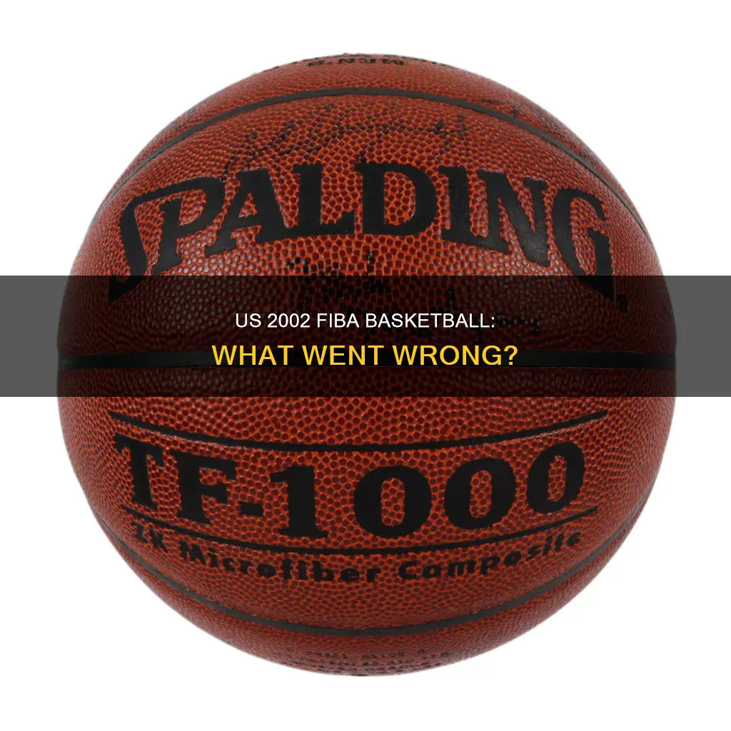why didnt us win 2002 fiba basketball