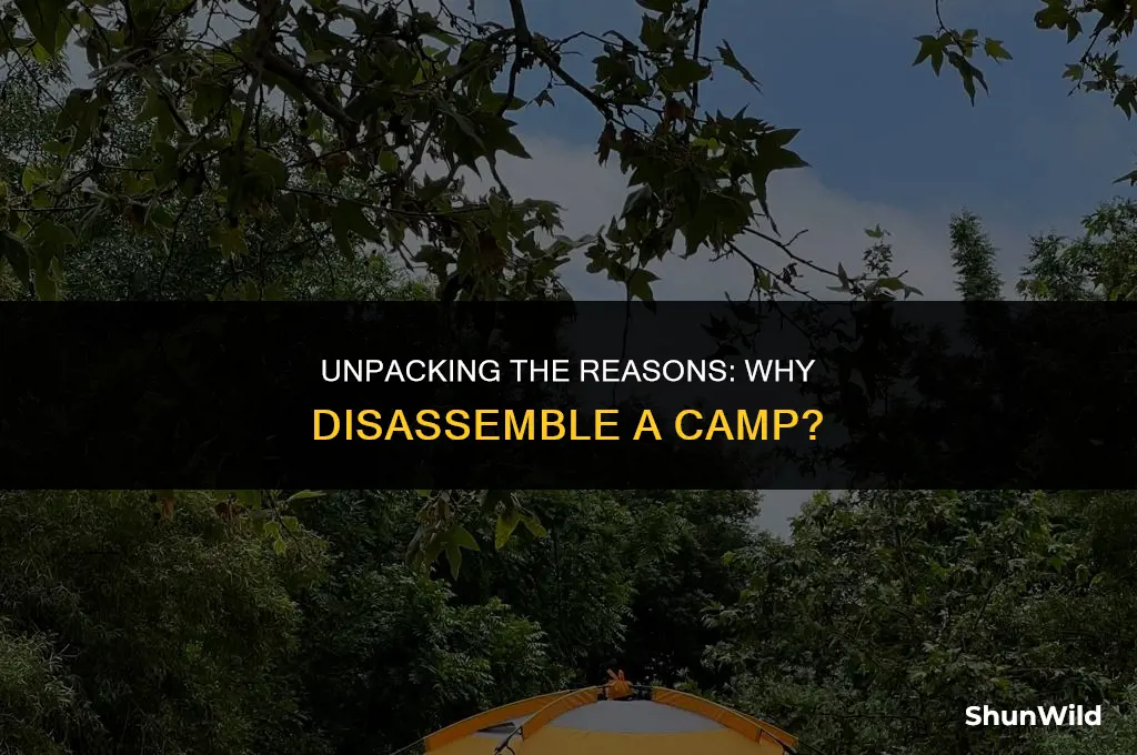 why disassemble a camp