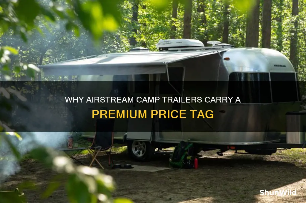 why do airstream camp trailers cost so much