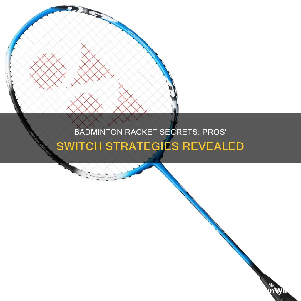 why do badminton players change rackets