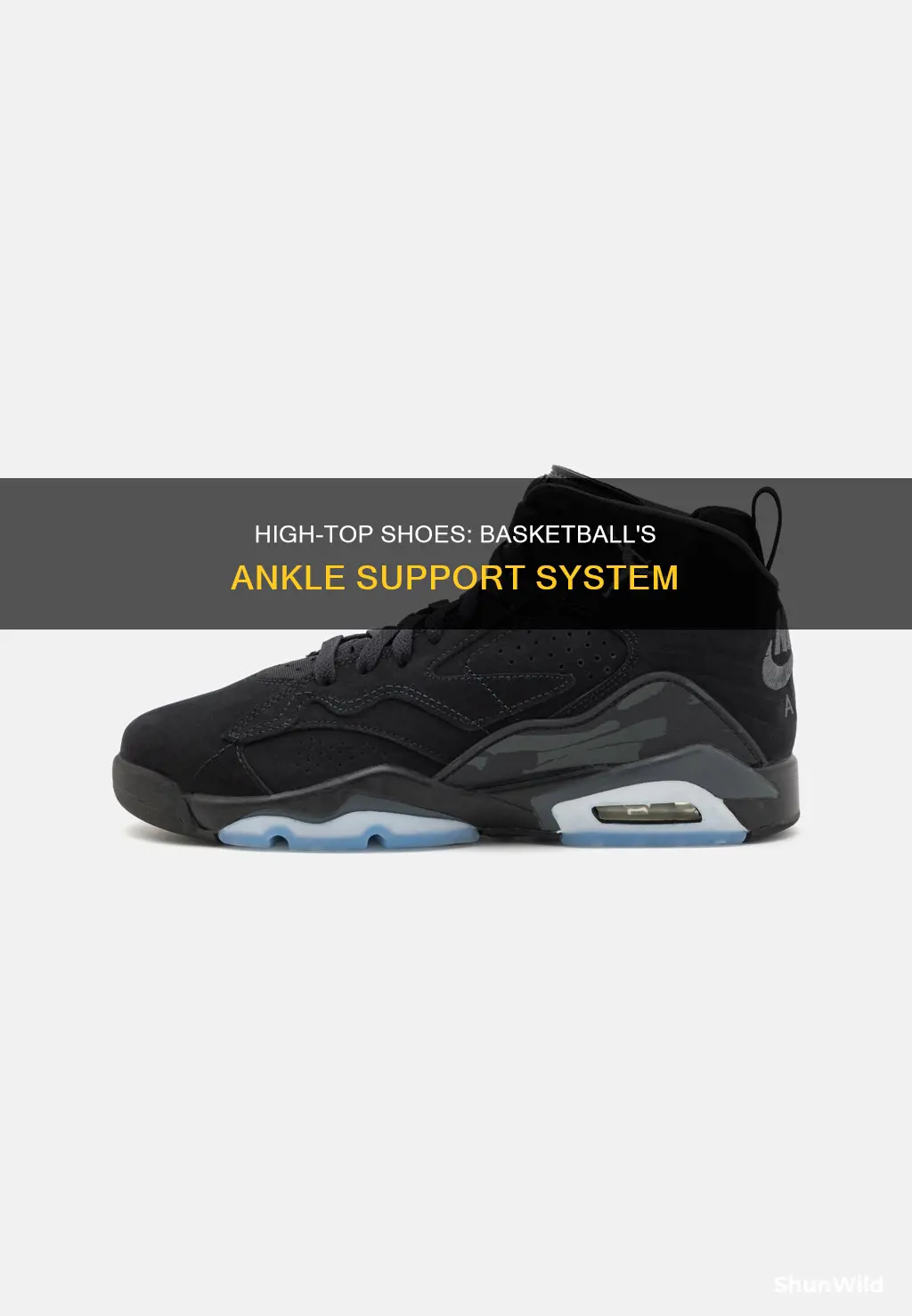 why do basketball shoes have high ankle