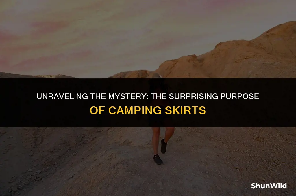 why do camping skirts exist