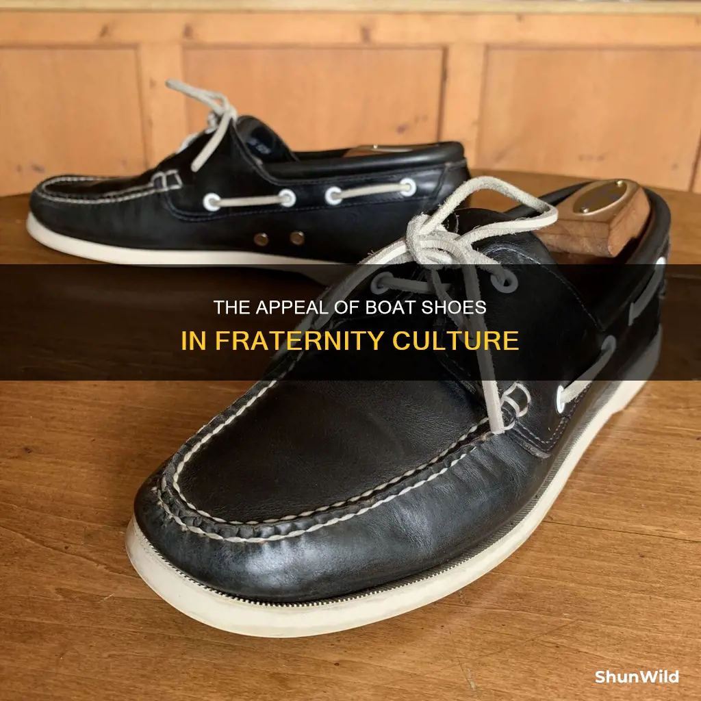 why do fraternities wear boat shoes