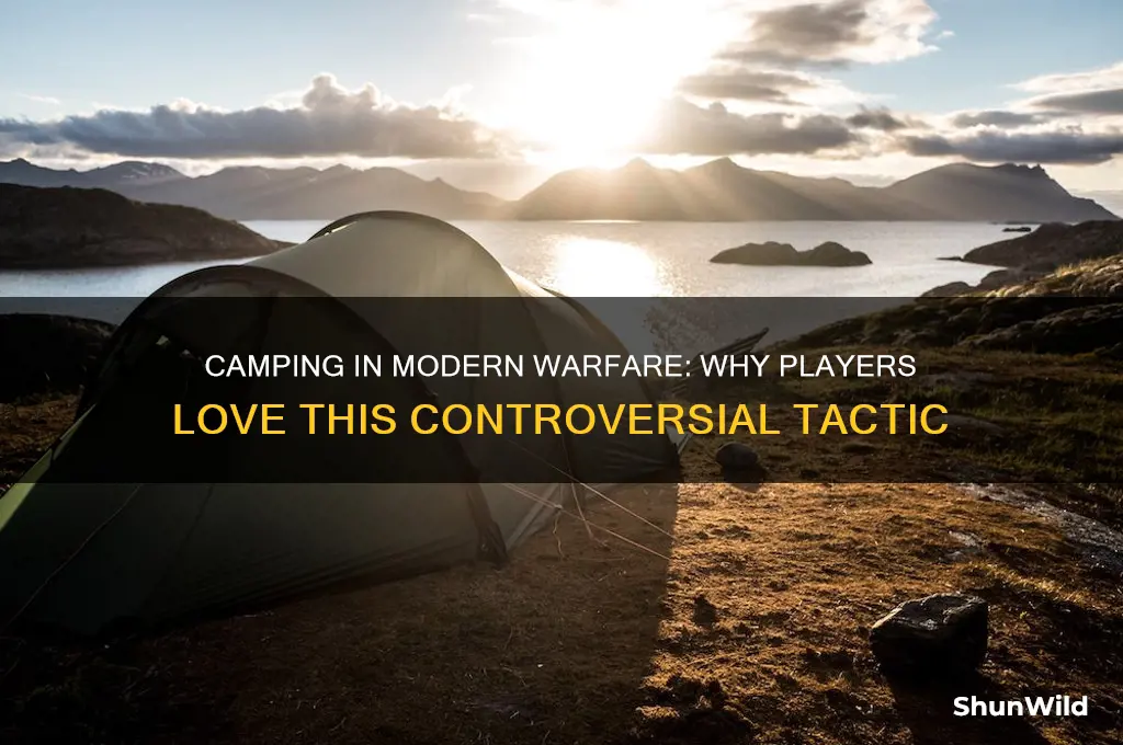 why do people camp so much in modern warfare