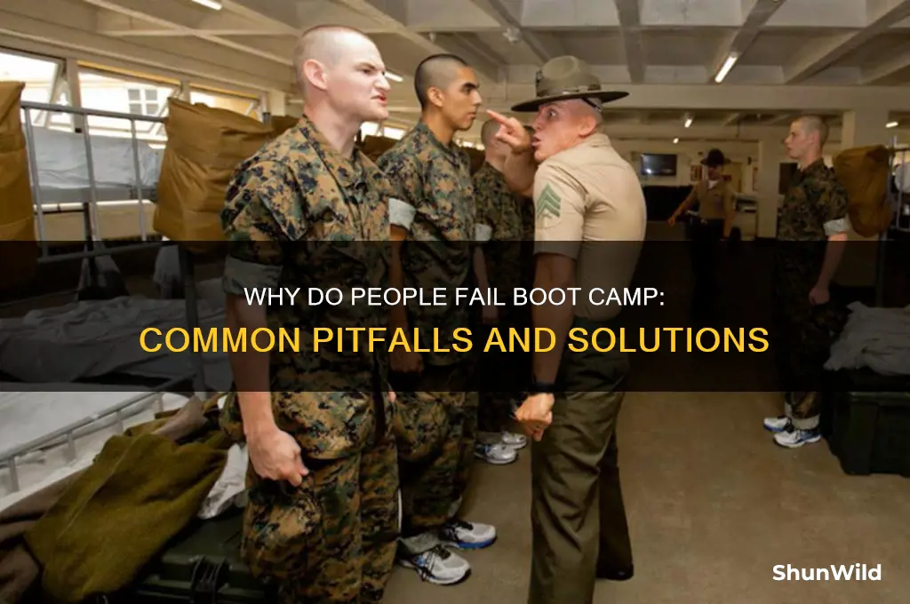 why do people fail boot camp