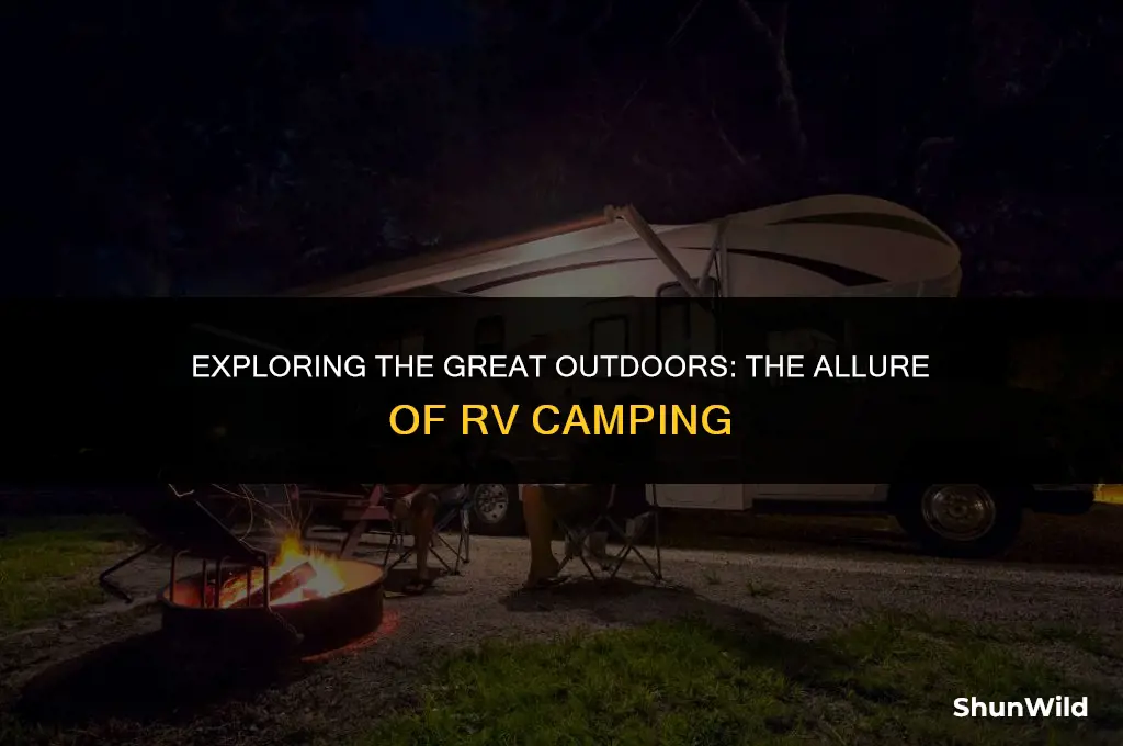 why do people rv camp