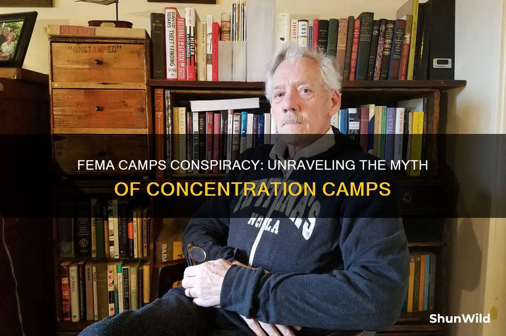why do people think fema has concentration camps