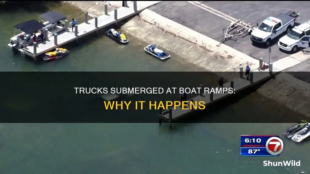 why do trucks go in the water at boat ramps