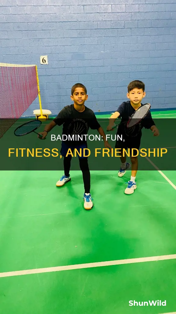 why do we need to engage in sports like badminton
