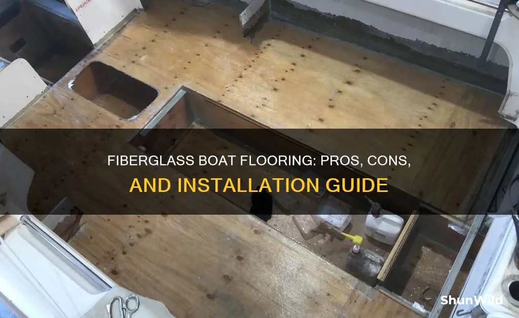 why do you put fiberglass over a boat flooring