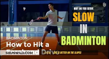 Serving Slow in Badminton: Strategic Advantage