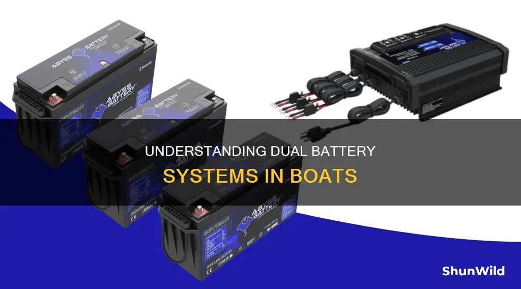 why does my boat have 2 batteries