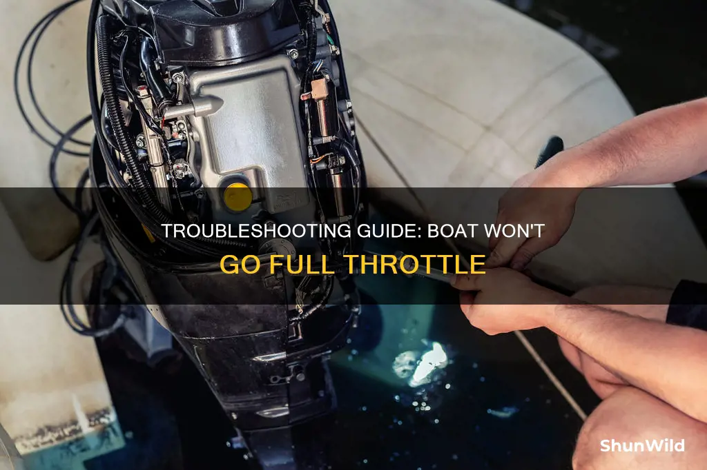 why does my boat only go half throttle