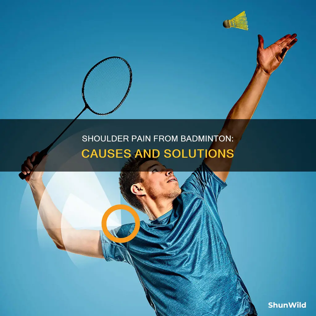 why does my shoulder hurt when i play badminton