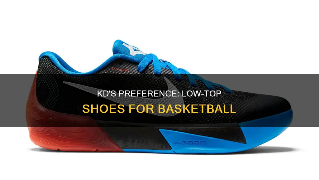 why doesnt kd like hightop basketball shoes