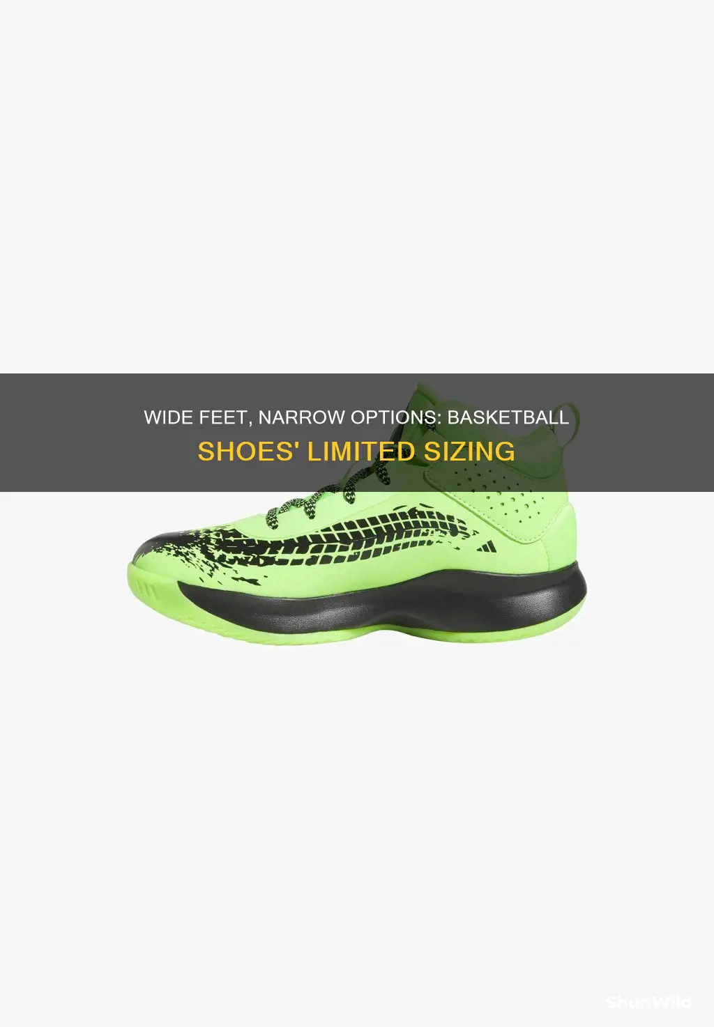why don t they make wide basketball shoes