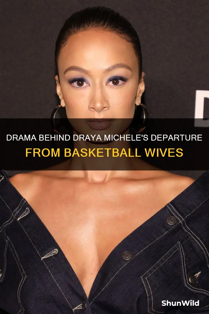 why draya michele left basketball wives