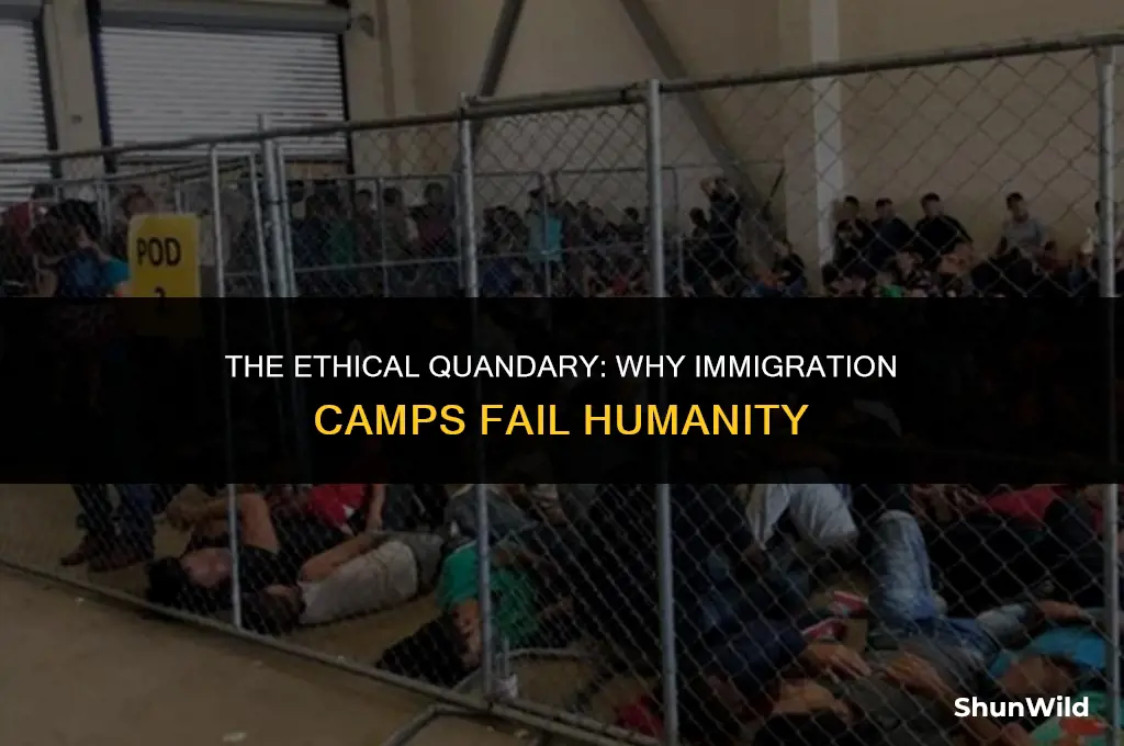 why immigration camps are immoral