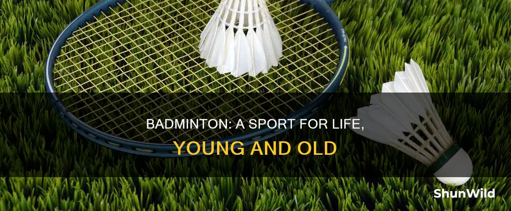 why is badminton a lifetime sport