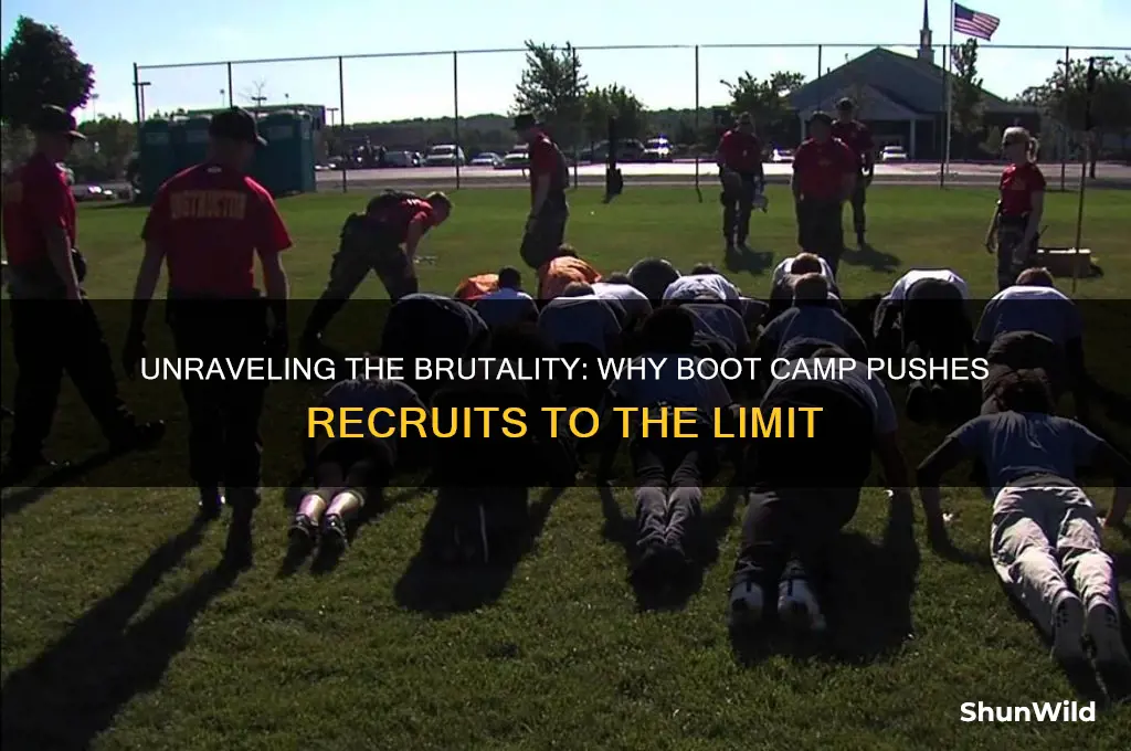 why is boot camp so brutal