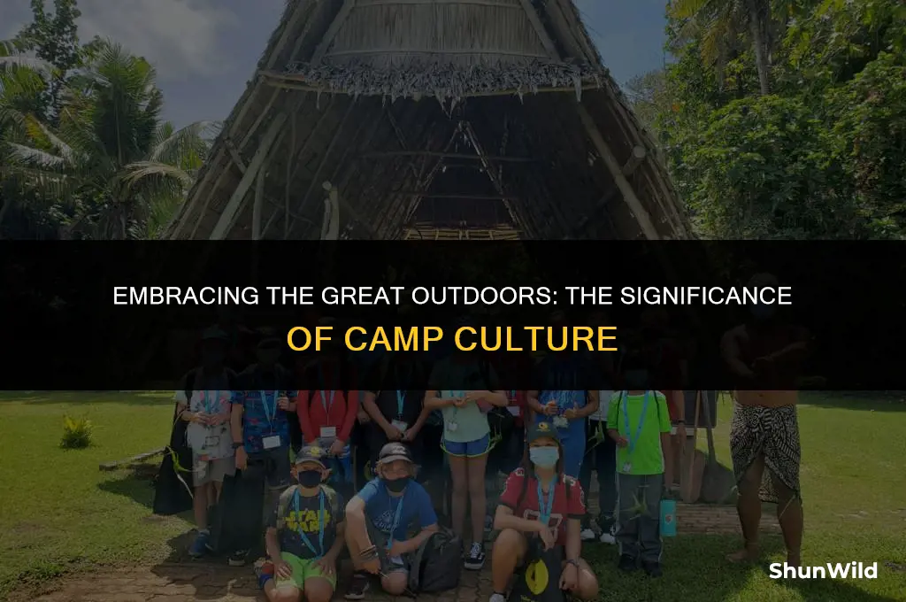why is camp culture important