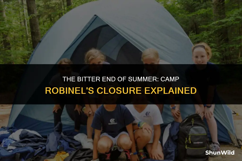 why is camp robindel closing