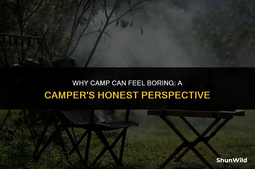 why is camp so boring
