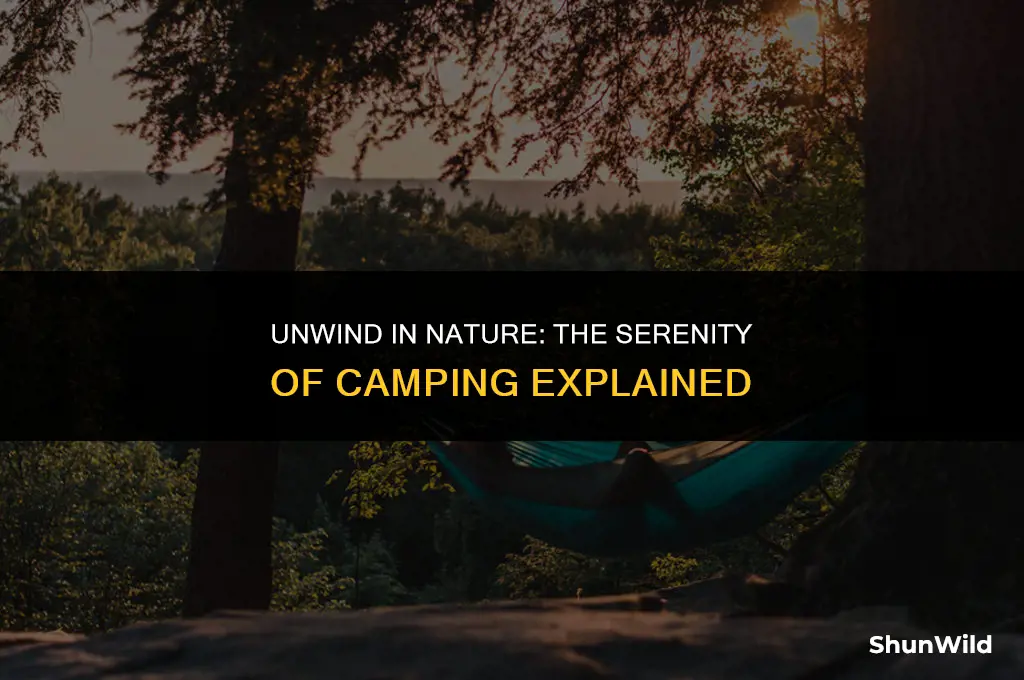 why is camping relaxing