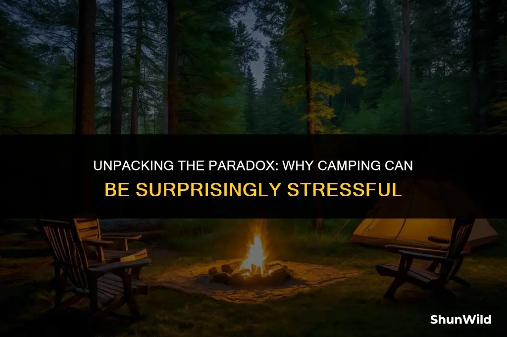 why is camping stressful joke