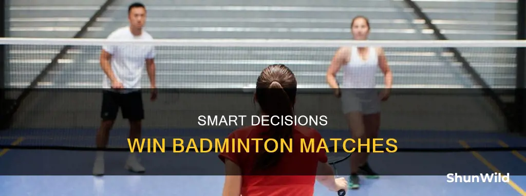 why is decision making important in badminton