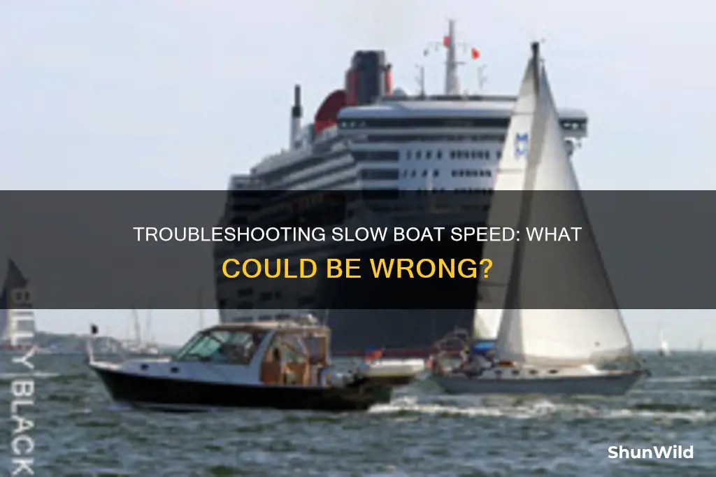 why is my boat going slow