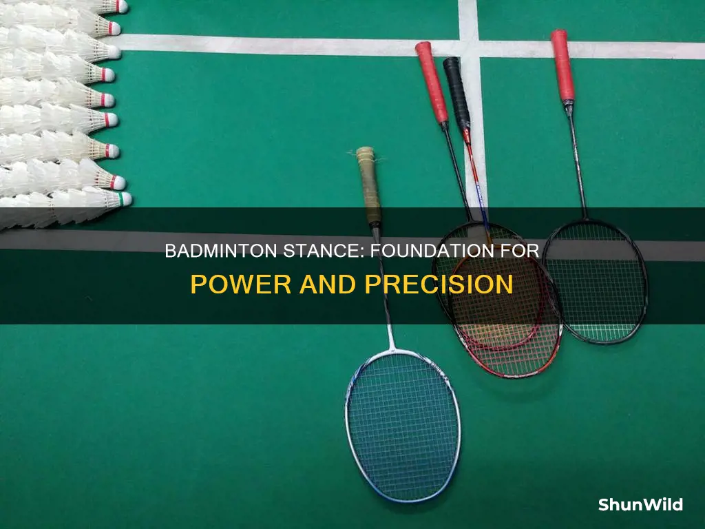 why is stance important in badminton