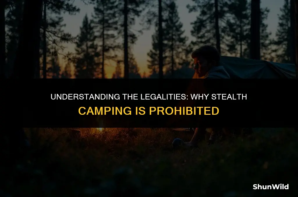 why is stealth camping illegal