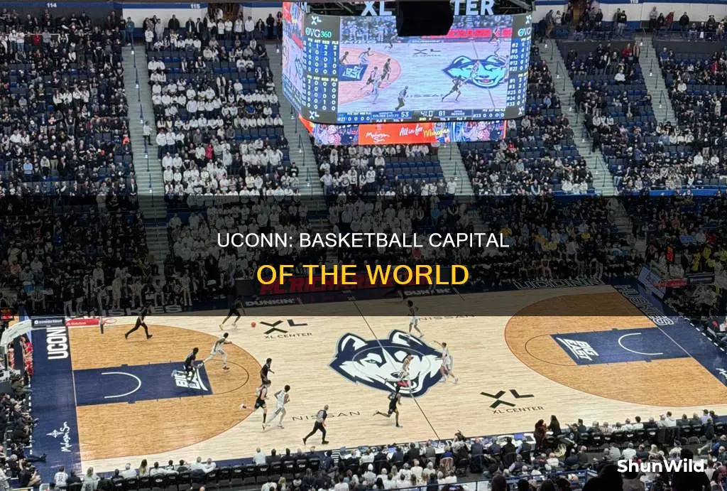 why is uconn the basketball capital of the world
