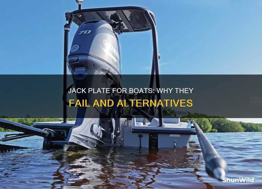 why jack plate for boat wont work