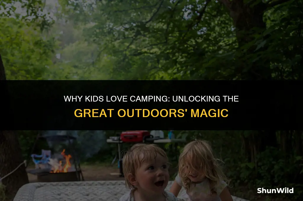 why kids love camping